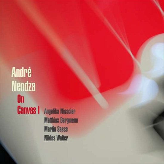 Cover for Andre Nendza · On Canvas I (CD) (2021)