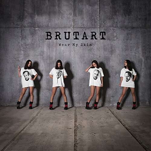Cover for Brutart · Wear My Skin (CD) (2017)