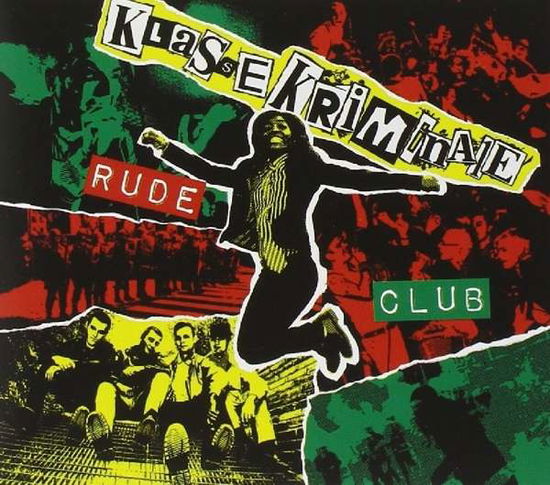 Rude Club - Klasse Kriminale - Music - RANDALE - 4260281745274 - December 14, 2020