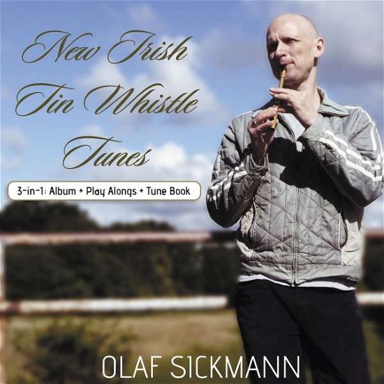 Cover for Olaf Sickmann · New Irish Tin Whistle Tunes (CD) (2020)