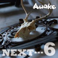 Cover for Awake · Next...6 (CD) [Japan Import edition] (2013)