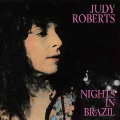 Cover for Judy Roberts · Nights in Brazil (CD) [Japan Import edition] (2013)