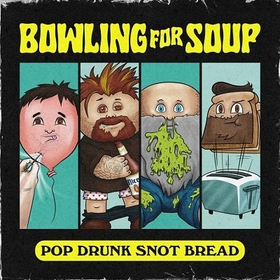Cover for Bowling for Soup · Pop Drunk Snot Bread (CD) [Japan Import edition] (2022)
