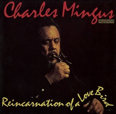 Cover for Charles Mingus · Reincarnation Of A Love Bird (CD) [Japan Import edition] (2022)
