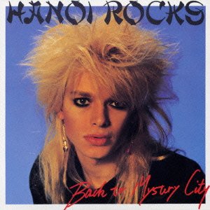 Cover for Hanoi Rocks · Back to Mystery City &lt;limited&gt; * (CD) [Japan Import edition] (2006)