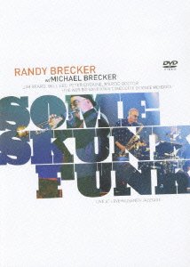 Cover for Randy Brecker · Some Skunk Funk (&amp; Michael Brecker) (MDVD) [Japan Import edition] (2007)