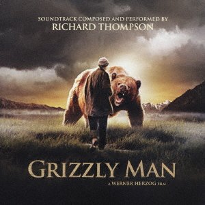 Cover for Richard Thompson · Grizzly Man (CD) [Japan Import edition] (2021)
