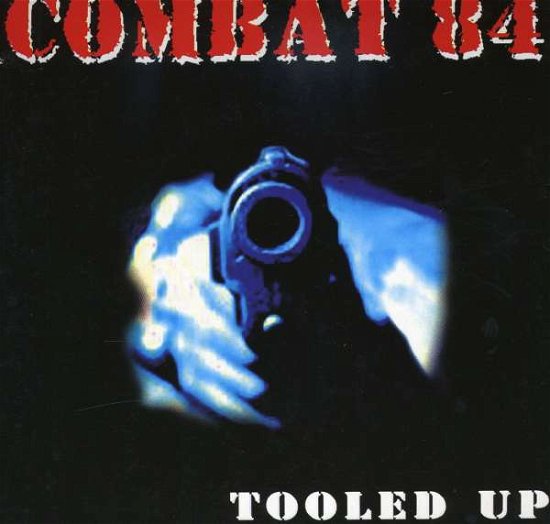 Cover for Combat 84 · Tooled Up (LP) (2009)