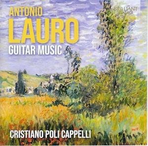 Lauro: Guitar Music - Cristiano Poli Cappelli - Musik - BRILLIANT CLASSICS - 5028421966274 - 3 mars 2023