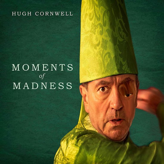 Cover for Hugh Cornwell · Moments Of Madness (LP) (2022)