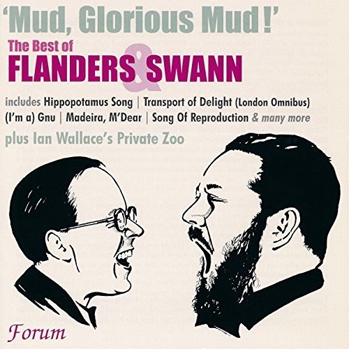 Cover for Flanders &amp; Swan · Mud Glorious Mud! the Best of Flanders &amp; Swan (CD) (2019)