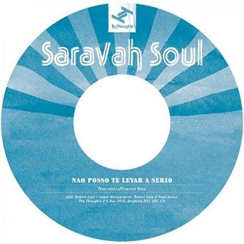Nao Posso Te Levar… - Saravah Soul - Musik - Tru Thoughts - 5060006325274 - 18. februar 2008