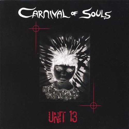 Cover for Carnival of Souls · Unit 13 (CD) (2006)