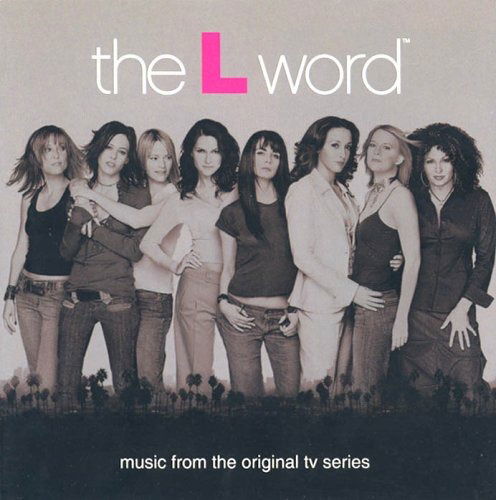 The L Word - Original TV Soundtrack - Musikk - GUT - 5060087560274 - 25. oktober 2004