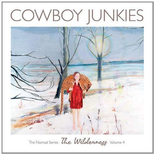 Cover for Cowboy Junkies · Wilderness (LP) [180 gram edition] (2012)