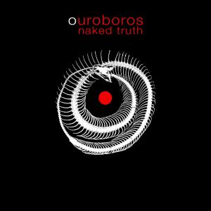 Ouroboros - Naked Truth - Musikk - RARENOISE - 5060197760274 - 22. oktober 2012