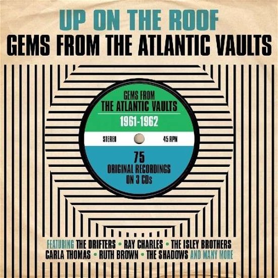 Up On The Roof - Gems From The Atlantic Vaults - V/A - Music - ONE DAY MUSIC - 5060259820274 - April 29, 2013