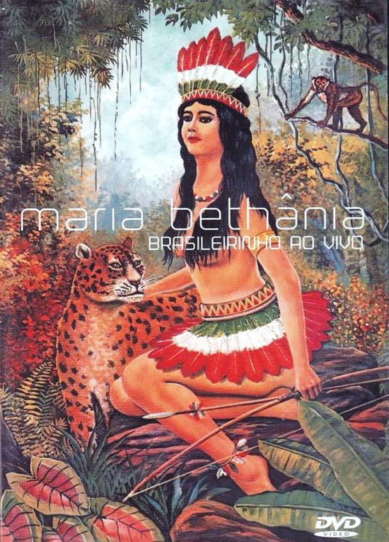 Maria Bethania · Brasileirinho Ao Vivo (DVD) (2007)