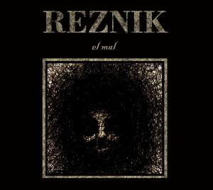 Reznik · El Mal (CD) (2017)