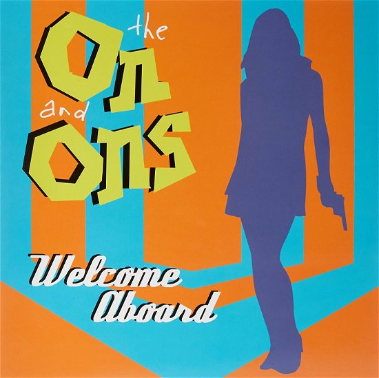 Cover for On And Ons · Welcome Aboard (LP) (2018)