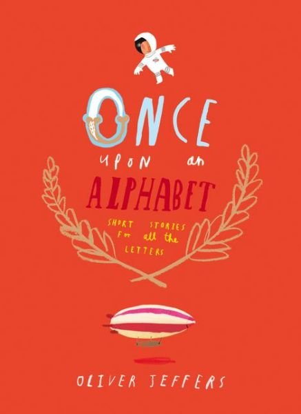 Cover for Oliver Jeffers · Once Upon an Alphabet (Inbunden Bok) (2014)