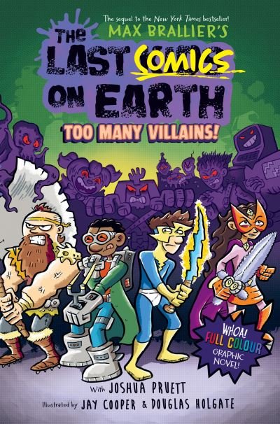 The Last Comics on Earth: Too Many Villains! - The Last Kids on Earth - Max Brallier - Kirjat - HarperCollins Publishers - 9780008588274 - torstai 9. toukokuuta 2024