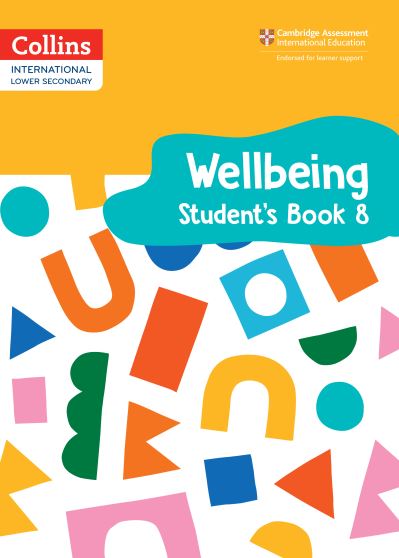 International Lower Secondary Wellbeing Student's Book 8 - Collins International Lower Secondary Wellbeing - Kate Daniels - Książki - HarperCollins Publishers - 9780008645274 - 4 marca 2024