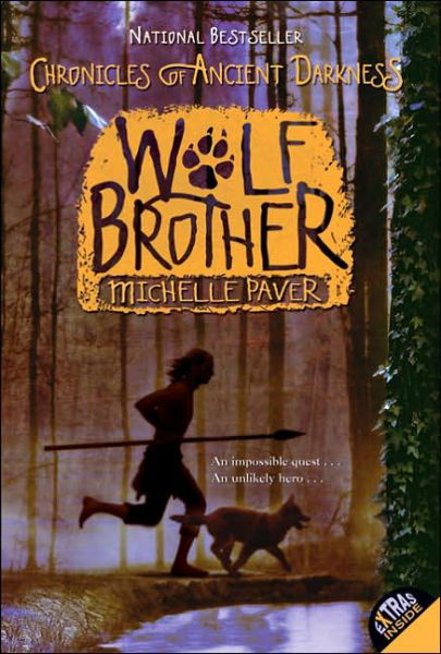 Cover for Michelle Paver · Chronicles of Ancient Darkness #1: Wolf Brother - Chronicles of Ancient Darkness (Pocketbok) [Reprint edition] (2006)