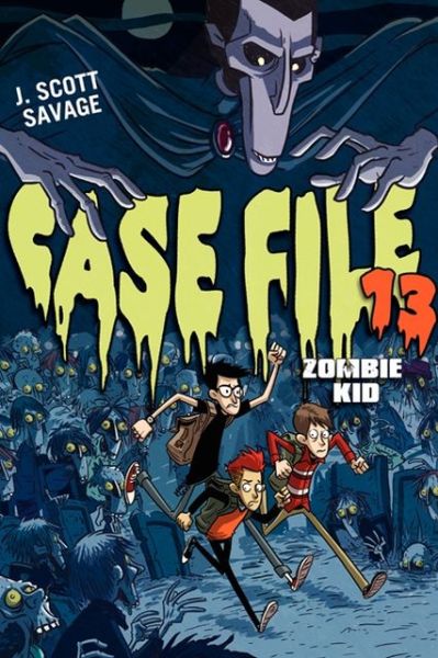 Cover for J. Scott Savage · Case File 13: Zombie Kid - Case File 13 (Paperback Book) (2013)