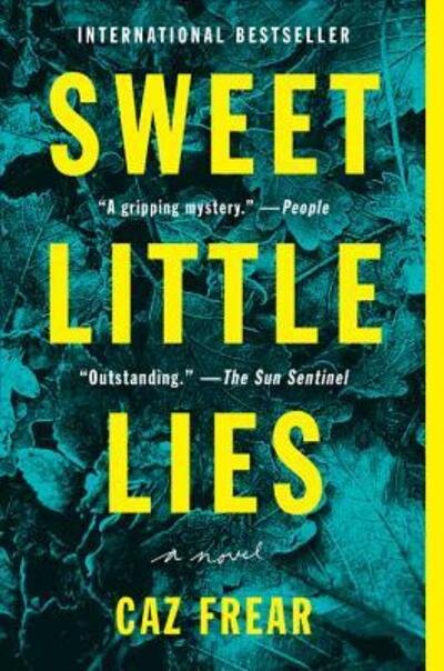 Cover for Caz Frear · Sweet Little Lies: A Novel - A Cat Kinsella Novel (Paperback Book) (2019)