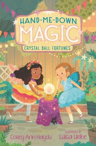 Cover for Corey Ann Haydu · Hand-Me-Down Magic #2: Crystal Ball Fortunes - Hand-Me-Down Magic (Hardcover Book) (2020)