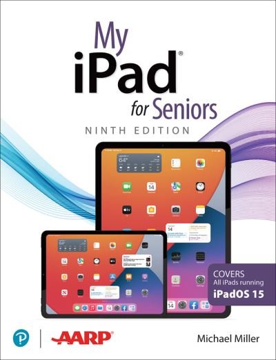Cover for Michael Miller · My iPad for Seniors (Covers all iPads running iPadOS 15) - My... (Pocketbok) (2022)