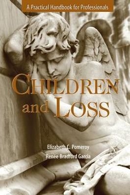 Cover for Children and Loss: A Practical Handbook for Professional (Paperback Book) (2011)