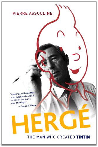 Herge: The Man Who Created Tintin - Pierre Assouline - Livros - Oxford University Press Inc - 9780199837274 - 13 de outubro de 2011