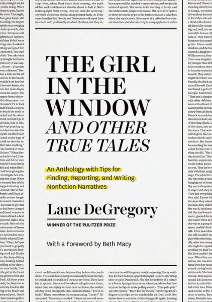 Cover for Lane DeGregory · &quot;The Girl in the Window&quot; and Other True Tales: An Anthology with Tips for Finding, Reporting, and Writing Nonfiction Narratives (Paperback Book) (2023)