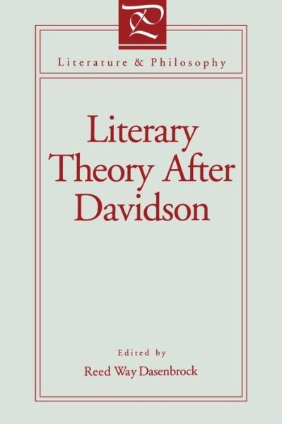 Cover for Reed Way Dasenbrock · Literary Theory After Davidson - Literature and Philosophy (Paperback Book) (1993)