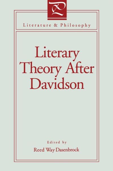 Cover for Reed Way Dasenbrock · Literary Theory After Davidson - Literature and Philosophy (Paperback Book) (1993)