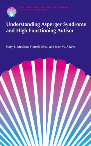 Cover for Gary B. Mesibov · Understanding Asperger Syndrome and High Functioning Autism - The Autism Spectrum Disorders Library (Paperback Book) [2001 edition] (2001)