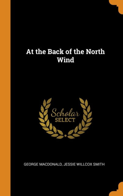 Cover for George MacDonald · At the Back of the North Wind (Hardcover Book) (2018)