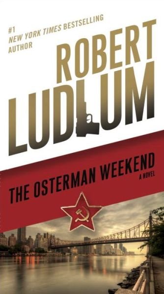 Cover for Robert Ludlum · The Osterman Weekend (Pocketbok) (2015)