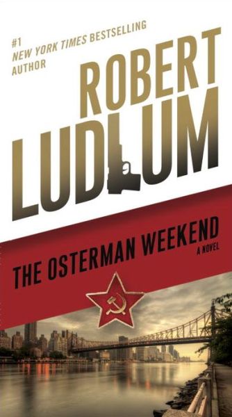 Cover for Robert Ludlum · The Osterman Weekend (Taschenbuch) (2015)