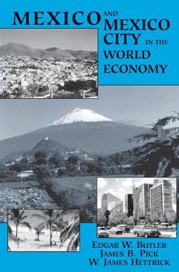 Cover for Edgar W Butler · Mexico And Mexico City In The World Economy (Hardcover Book) (2019)