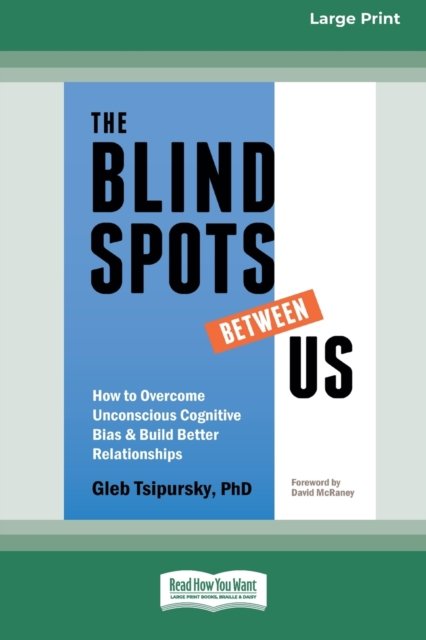 Cover for Gleb Tsipursky · The Blindspots Between Us (Pocketbok) (2021)