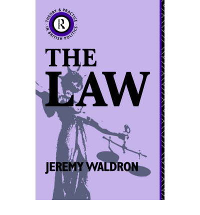 Cover for Jeremy Waldron · The Law - Theory and Practice in British Politics (Paperback Book) (1990)