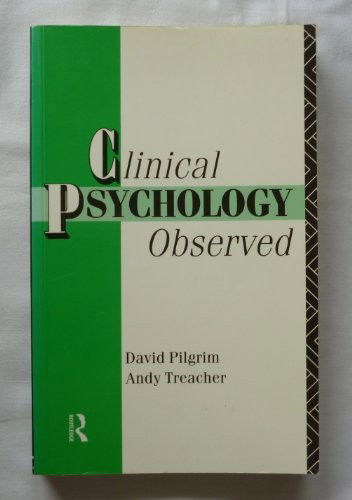 Clinical Psychology Observed - David Pilgrim - Books - Taylor & Francis Ltd - 9780415072274 - May 7, 1992