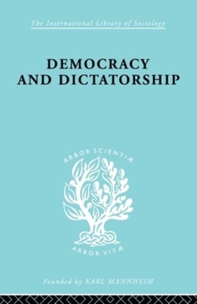 Cover for Zevedei Barbu · Democracy and Dictatorship: Their Psychology and Patterns - International Library of Sociology (Taschenbuch) (2010)
