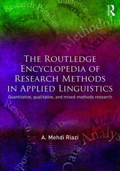 Cover for Riazi, A. Mehdi (Macquarie University, Australia) · The Routledge Encyclopedia of Research Methods in Applied Linguistics (Hardcover Book) (2016)