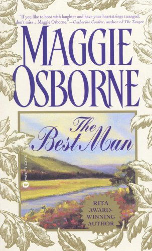 The Best Man - Maggie Osborne - Książki - Grand Central Publishing - 9780446605274 - 1 kwietnia 1998