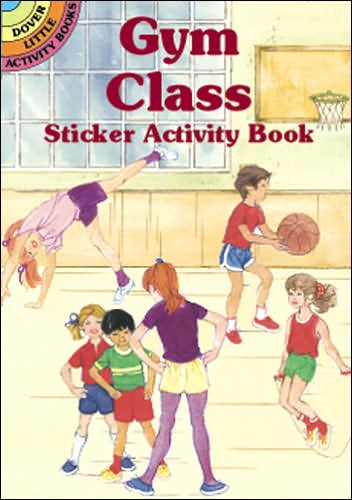 Cover for Barbara Steadman · Gym Class Sticker Activity Book - Dover Little Activity Books (Paperback Book) (2003)