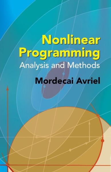 Cover for Mordecai Avriel · Nonlinear Programming: Analysis and Methods - Dover Books on Computer Science (Paperback Book) (2003)